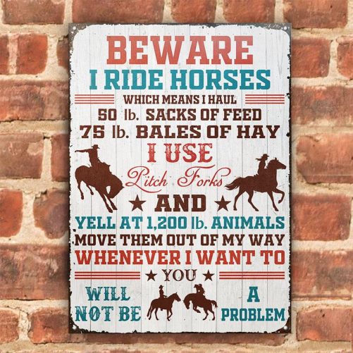 Horse Beware I Ride Horse Custom Classic Metal Signs Mockup 02 HT144 NGO275 1024x1024@2x