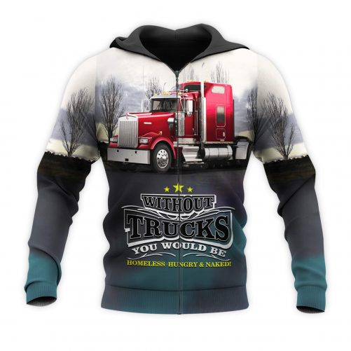 Without Trucks You Would Be Zip Hoodie front 3D