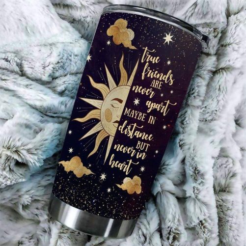 tumbler to true friends sun moon true friends are never apart maybe in distance drinkware 199 1024x1024