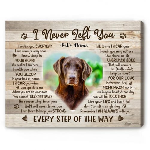 i never left you dog canvas 1