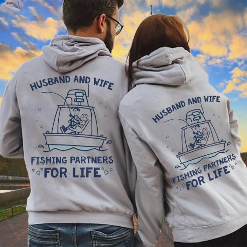 Fishing Couple Hoodies Husband And Wife Fishing Partners For Life