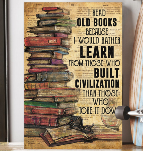 I Read Old Books Because 1