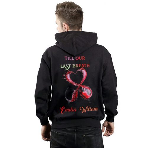 From Our First Kiss Till Our Last Breath Hoodie 2