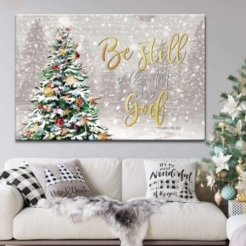 Christmas gifts Be still and know that I am God Christmas wall art canvas print 1