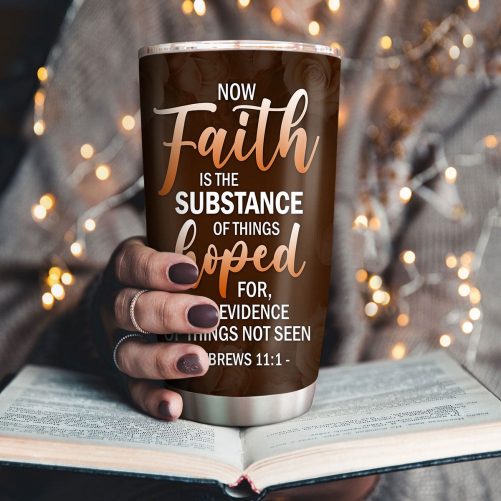Faith Is The Substance Of Things Hoped 1