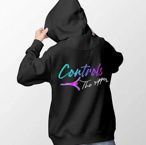 Controls The Zipper Wears The Pants Hoodie 1