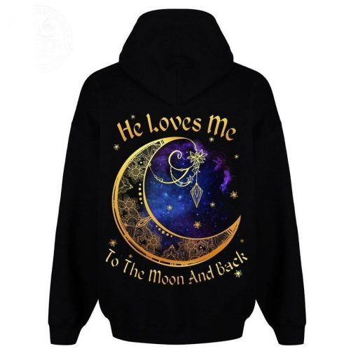 He And She Loves Me To The Moon And Back Hoodie 2 1