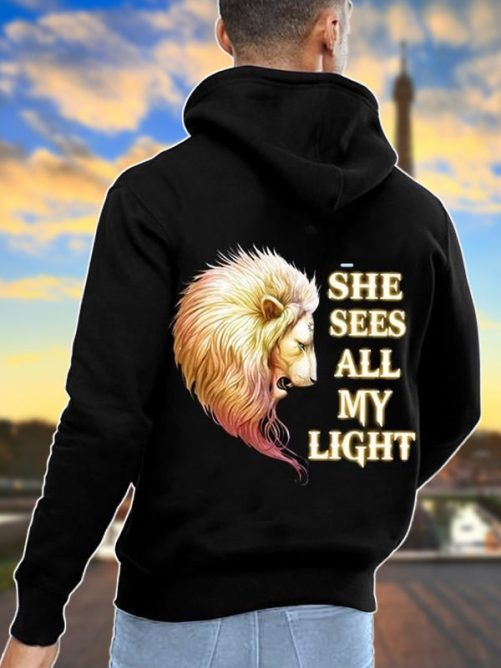 She Sees All My Light He Loves All My Dark Hoodie 1