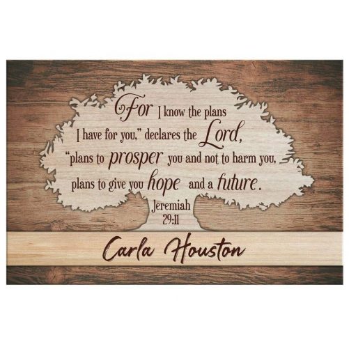 For I know the plans I have for you Jeremiah 29 11 personalized name wall art