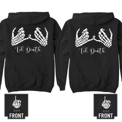till death couple hoodie matching