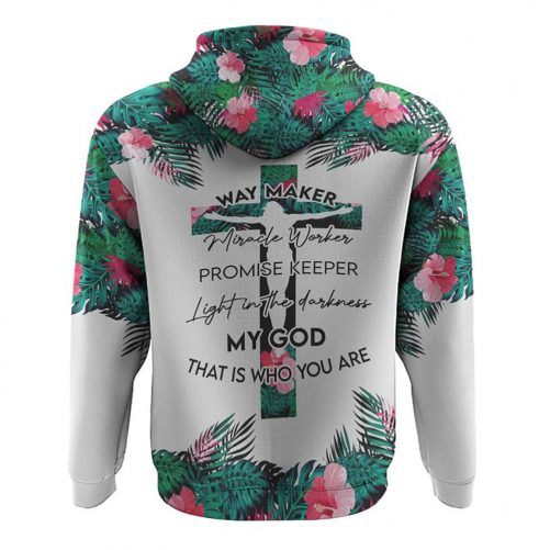 Way Maker Miracle Worker Promise Keeper Tropical All Over Print 3D Hoodie Christian Hoodie