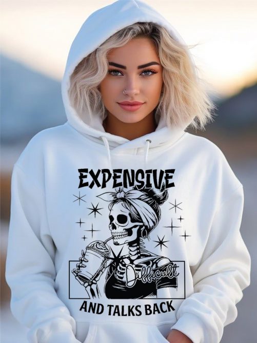 Funny Hoodie Expensive Difficult And Talks Back