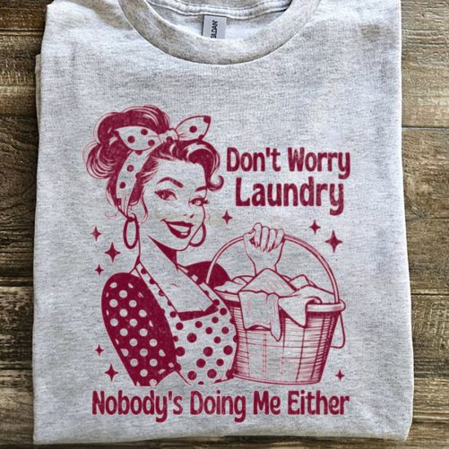 Funny Mom T shirt Dont Worry Laundry Gift For Mom2