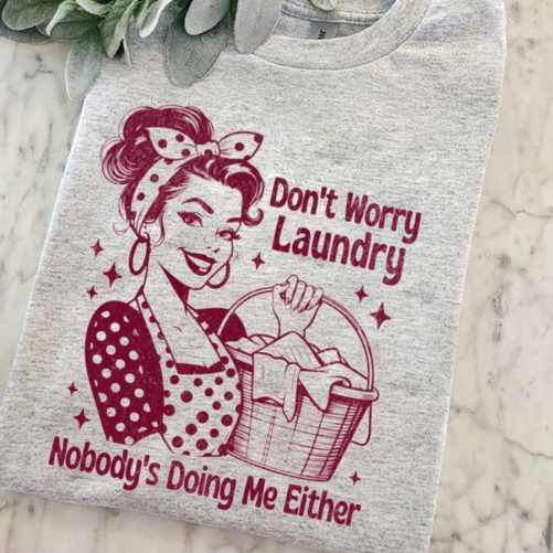 Funny Mom T shirt Dont Worry Laundry Gift For Mom4