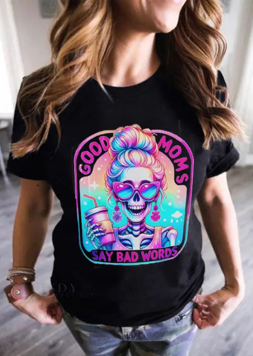 funny mom t shirt good moms say bad words