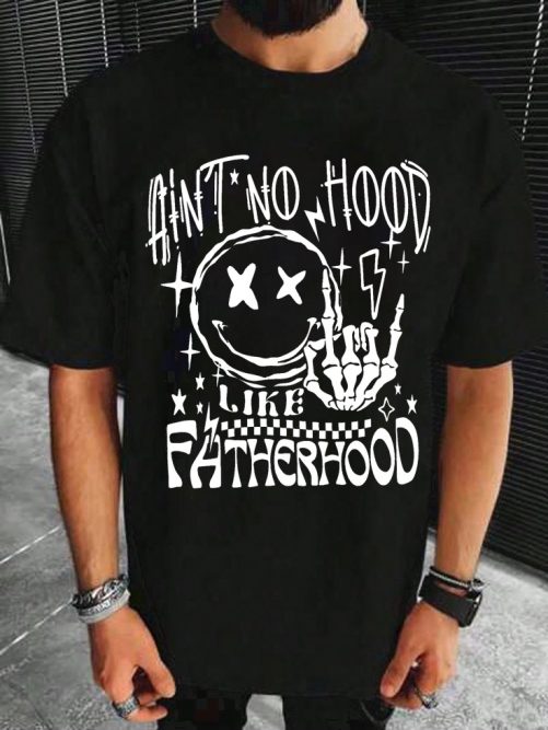 Father T shirt Aint No Hood Like Fatherhood 5