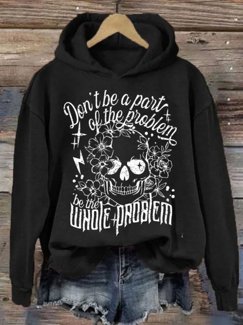 Funny 3D All Over Printed Hoodie Be The Whole Problem 3