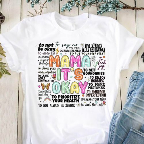 Funny Mom T shirt Mama Its Okay Gift For Mom 3