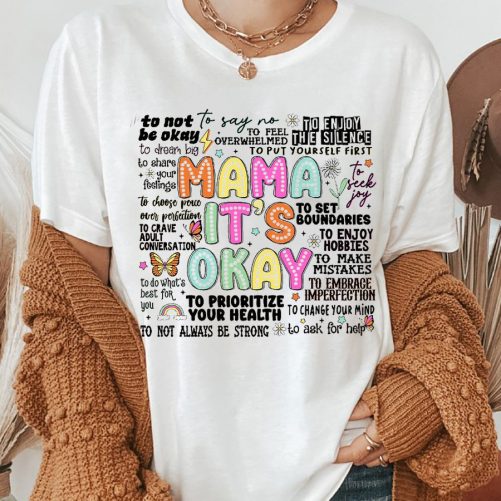 Funny Mom T shirt Mama Its Okay Gift For Mom 4