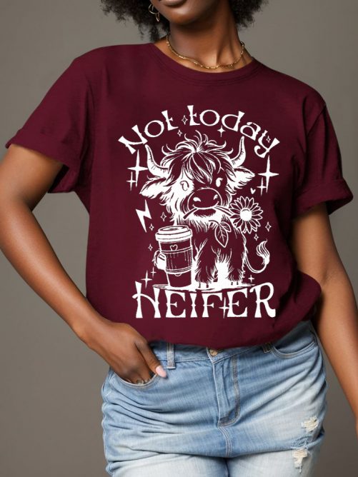 Funny T shirt Not Today Heifer 4