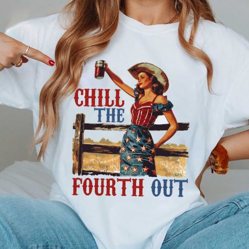 Independence Day T shirt Chill The Fourth Out 1