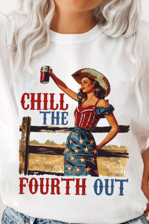 Independence Day T shirt Chill The Fourth Out 4