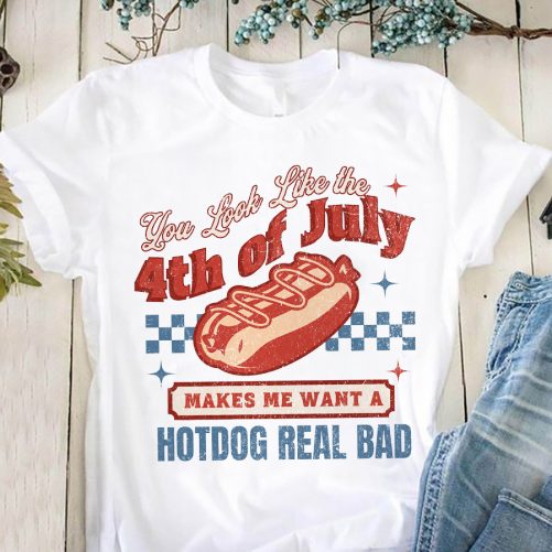 Independence Day T shirt You Look Like The 4th Of July 1 1