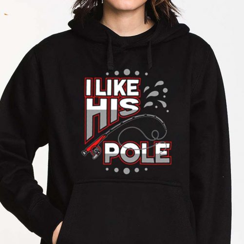 I Like His Pole I Like Her Bobbers 2