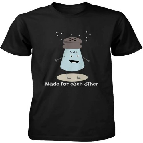 Salt Pepper Made for Each Other Matching Couple Shirts 1