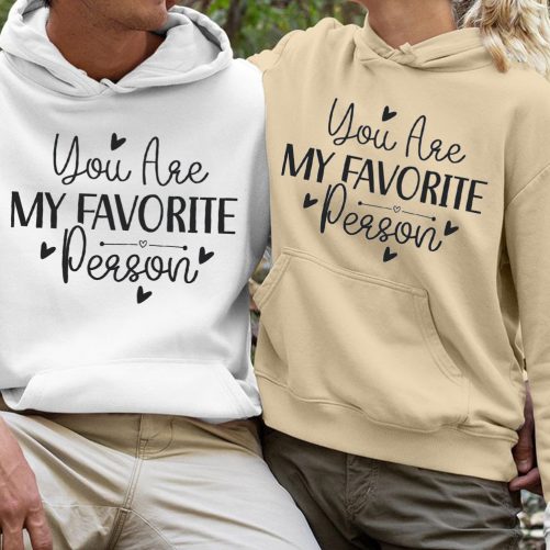 Couple Matching Hoodie You Are My Favorite Person