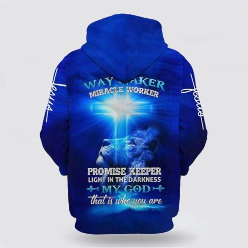Lion Cross Way Maker Miracle Worker My God That Is Who You Are All Over Print 3D Hoodie 1