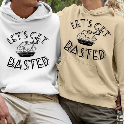 Matching Couple Hoodies Let's Get Basted   Christmas Gifts