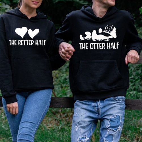 Matching Couple Hoodies The Better Half The Otter Half 2