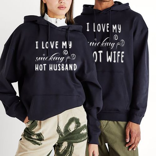 Matching Couple Hoodies I Love My Smoking Hot Husband:Wife