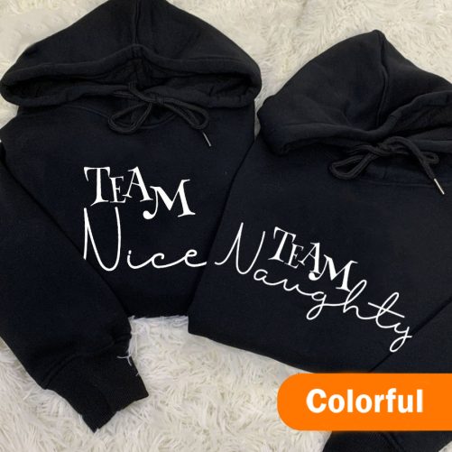 Matching Couple Hoodies Team Naughty And Team Nice 2