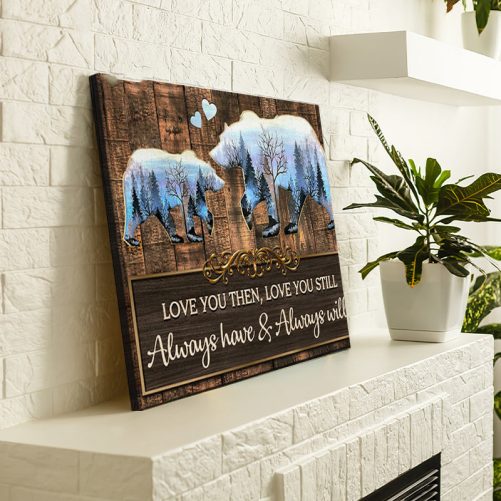 Bear Couple Canvas Love You Then Love You Still (3)