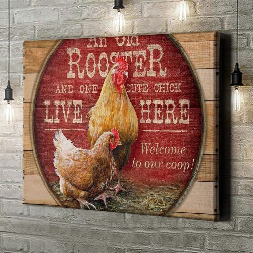 Chicken Couple Canvas An Old Rooster And One Cute Chick Live Here (1)