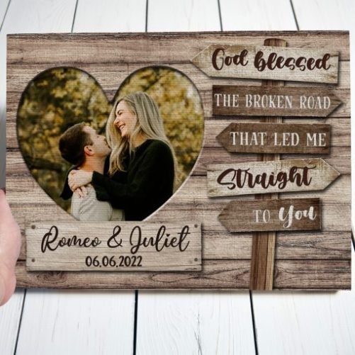 Custom Couple Canvas God Blessed The Broken Road Led Me Straight To You (2)