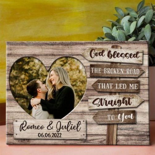 Custom Couple Canvas God Blessed The Broken Road Led Me Straight To You (3)