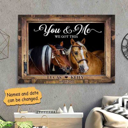 Custom Date Name Horse Couple Canvas You And Me We Got This (2)