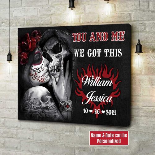 Custom Name And Date Skull Couple Canvas You And Me We Got This Fire (2)