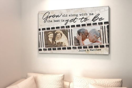 Custom Name And Photo Couple Canvas Grow Old Along With Me The Best Is Yet To Be Film photo (4)