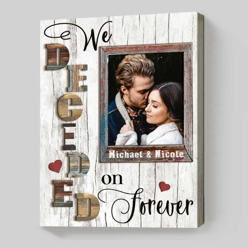 Custom Name And Photo Couple Canvas We Decided On Forever (1)