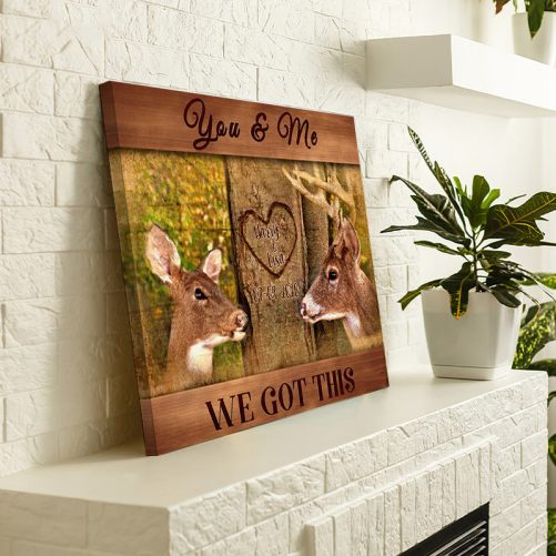 Custom Name Buck And Doe Couple Canvas Deer You And Me We Got This (3)