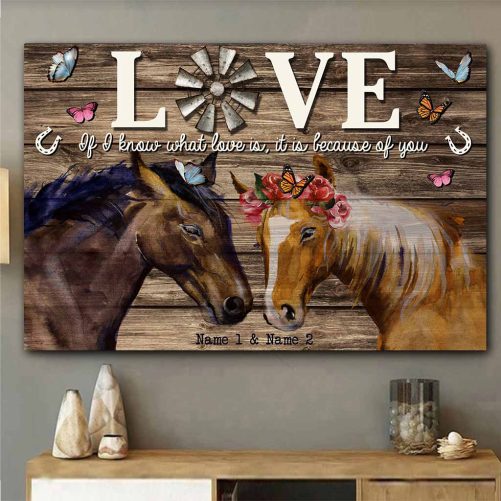 Custom Name Horse Couple Canvas Love If I Know What Love Is It Is Because Of You (2)