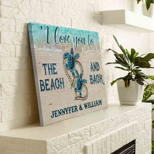 Custom Name Sea Turtle Couple Canvas I Love You To The Beach And Back (3)