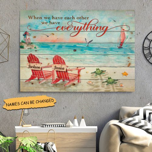 Custom Name Sea Turtle Couple Canvas When We Have Each Other We Have Everything (2)