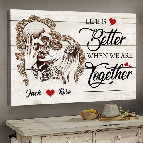 Custom Name Skull Couple Canvas Life Is Better When We Are Together (1)