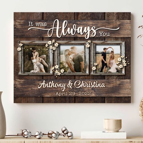 Custom Photo Couple Canvas It's Was Always You (2)
