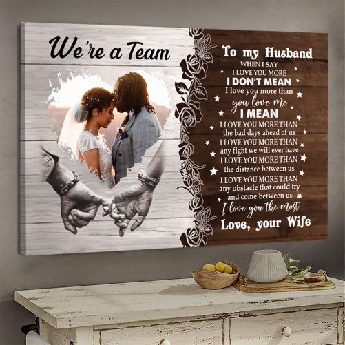 Custom Photo Couple Canvas To My Husband We're A Team (1)